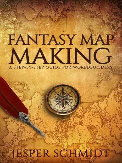 Title details for Fantasy Map Making by Jesper Schmidt - Available